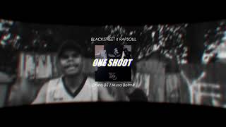 Black Street x RapSouL - ONE SHOOT [Official Audio]