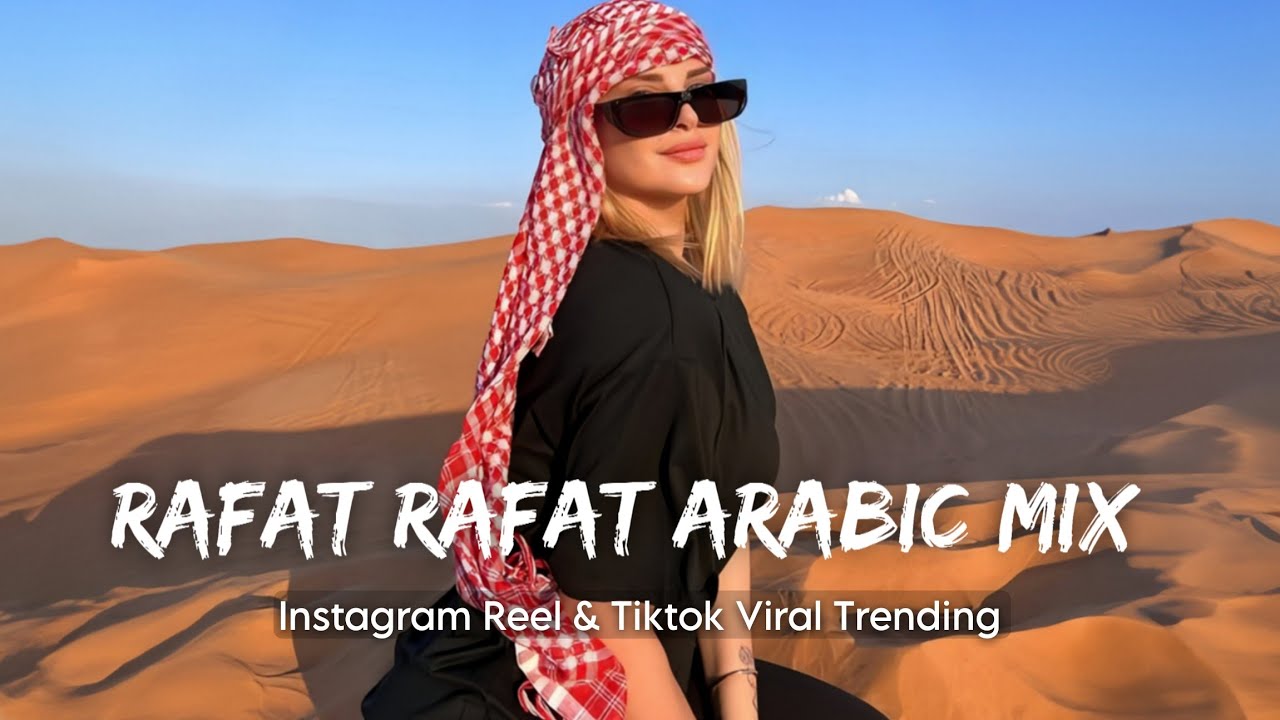 Rafat Rafat  Arabic Song  Tiktok Trending Song  Arabic Mix  Arabic Music  Sajid World