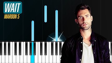 Maroon 5 - "Wait" Piano Tutorial - Chords - How To Play - Cover