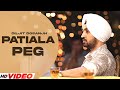 PATIALA PEG - DILJIT DOSANJH (HD VIdeo) | Diljott | Latest Punjabi Songs 2023 | Punjabi Songs 2023