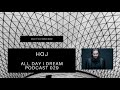 Hoj |  All Day I Dream Podcast 029