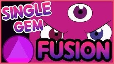 Steven Universe Discussion Singular Versions of Gem FUSIONS