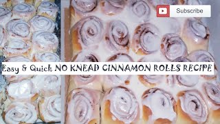CINNAMON ROLLS/NO KNEAD CINNAMON ROLLS recipe