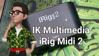 The Best Midi Interface 2020: iRig Midi 2 from IK Multimedia