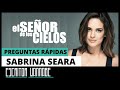 SABRINA SEARA | PREGUNTAS RÁPIDAS | ENTREVISTA