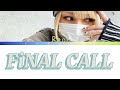 REOL - FINAL CALL ( LYRICS KAN/ROM/ENG )