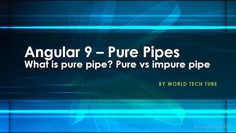 Angular Tutorial - Pure Pipes | Learn Angular 9 - Pure Pipes | Pure vs Impure pipe in Angular [2020]