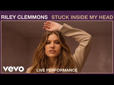 Riley Clemmons - Stuck Inside My Head (Live Performance) | Vevo