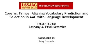 Core vs Fringe: Aligning Vocabulary Prediction and Selection in AAC with Language Development