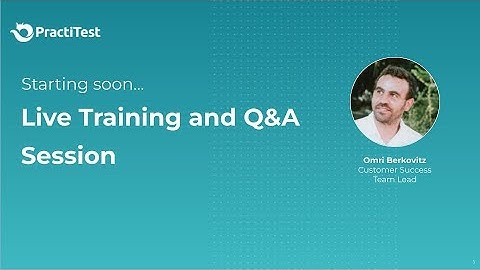 PractiTest Training, Oct 8, 2025 | End-to-End Test Management Overview