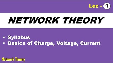 Basics | Charge, Voltage, Current | Network Theory | GATE/ESE/ISRO/BARC