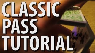 The Classic Pass - MAGIC TUTORIAL