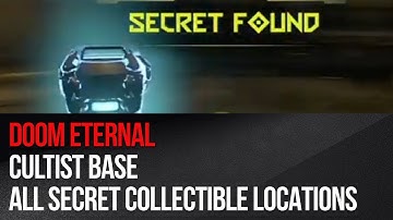 Doom Eternal - Cultist Base - All Secret Collectible Locations