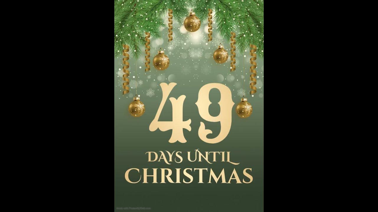 49 days until Christmas on December 25, 2024 YouTube