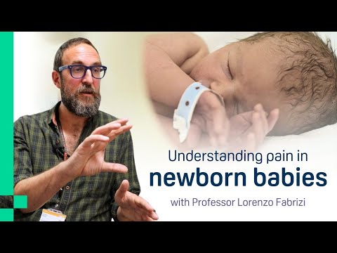 Understanding pain in newborn babies - Professor Lorenzo Fabrizi