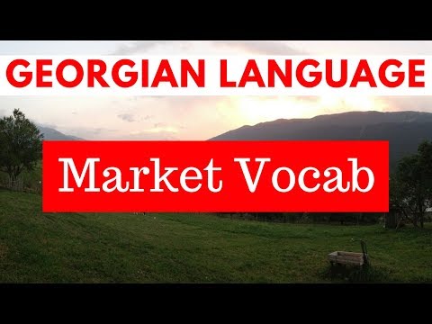 Georgian Language With  PCV - Market Vocabulary