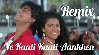 Ye Kaali Kaali Aankhen Remix #remix #SRK #sahrukkhan #JKMusic