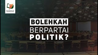 Bolehkah Berpartai Politik?