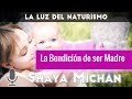 La Bendición de ser Madre con el Guru Shaya Michan