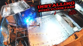 Fabricating Steel FLOOR PANS For The Model A!     YARD ART Model A Build Part 12