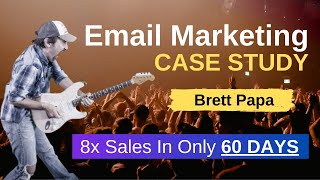 Email Marketing Case Study [8x Sales In 60 Days]