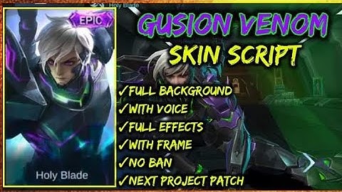 Gusion V.E.N.O.M Skin Script | Full Background | Full Lobby Sound | MLBB |