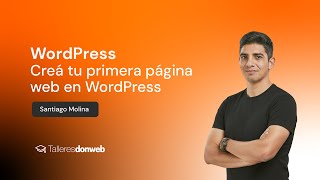 🚀 Taller: Creá tu primera página web en WordPress desde cero (paso a paso, sin experiencia)
