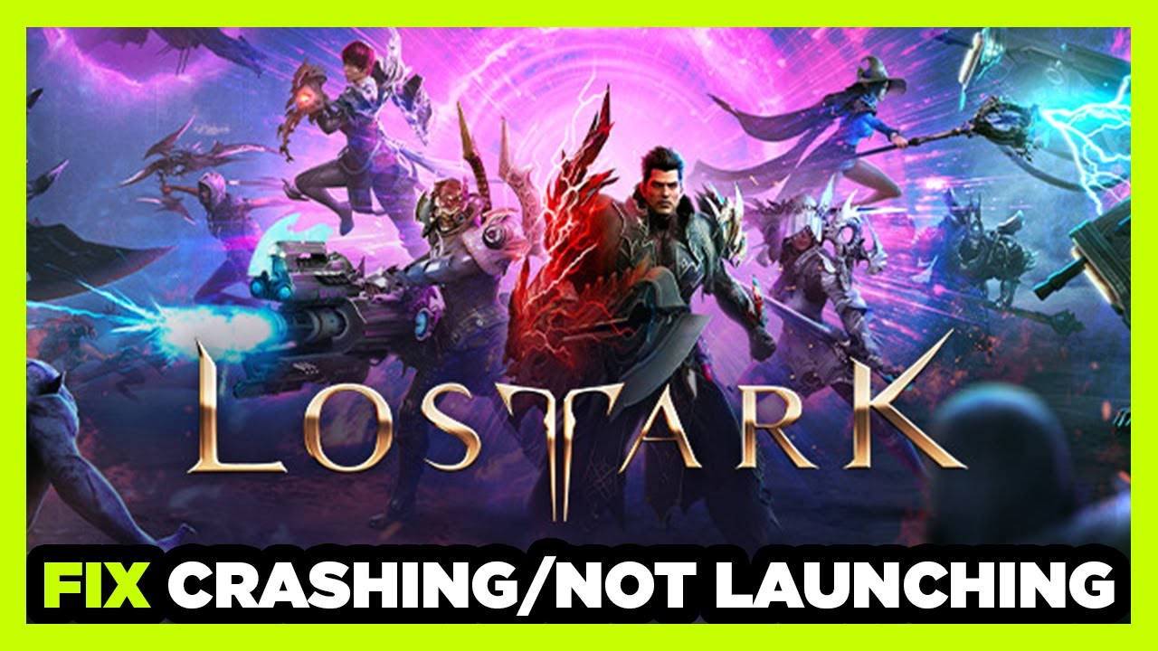 How to FIX Lost Ark Crashing / Not Launching! - YouTube