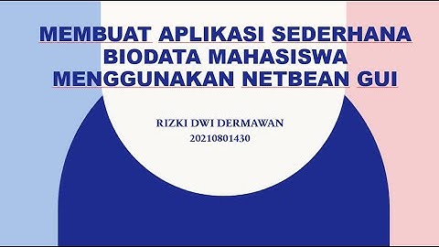 Aplikasi Sederhana Biodata Mahasiswa menggunakan Netbeans GUI -Project UAS PBO-20210801430