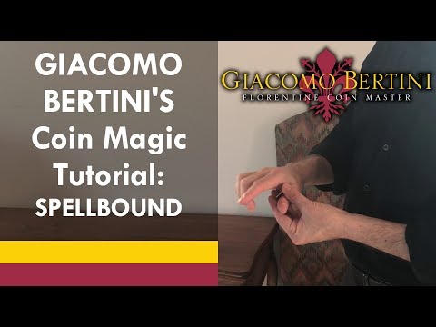 Spellbound 👛 Giacomo Bertini's Coin Magic Tutorial