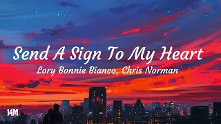 Send a Sign to My Heart - Christ Norman, Lory Bonnie Bianco (Lyrics)