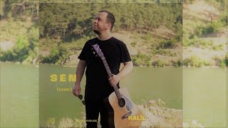 Sen (cover)- Halil Engin Resimi