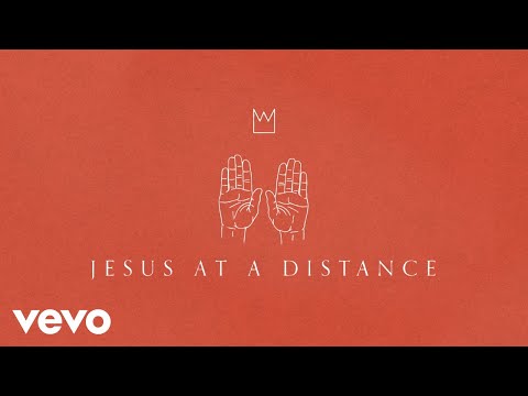 Casting Crowns – Jesus at a Distance (Official Lyric Video)