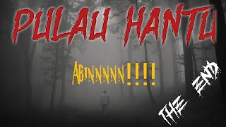 PULAU HANTU CHAPTERS 3 || MIMPI LELAKI BERSERBAN LAGI!!!