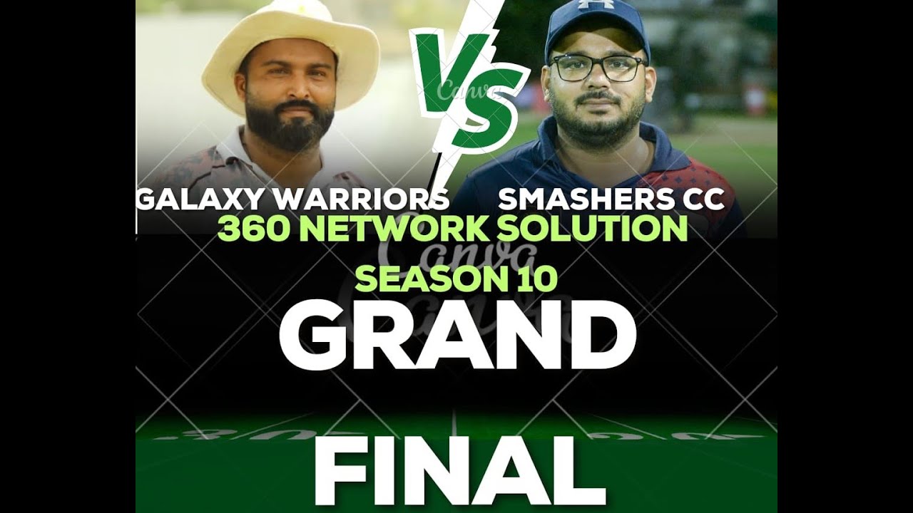 Live - Grand Final - 360 Network Solution Season 10 - Galaxy Warriors Vs Smasher Cc - TNVisions