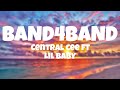Central Cee ft Lil Baby - BAND4BAND (Lyrics)