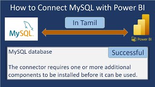 How to Connect MySQL with Power BI in Tamil | This connection required one or more components requir