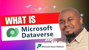 Microsoft Dataverse Explained!