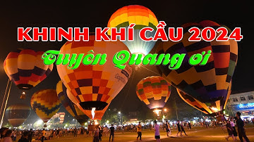 Khinh khí cầu Quốc tế lần thứ III - Tuyên Quang ơi . 2024