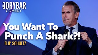 How You're Supposed  To Survive A Shark Attack. Flip Schultz by Dry Bar Comedy 63,095 views 1 month ago 10 minutes, 56 seconds
