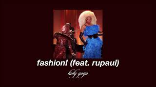 lady gaga - fashion! (feat. rupaul) (slowed & reverb)