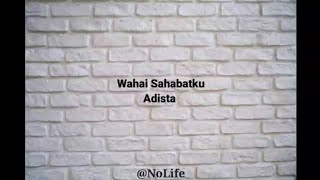 lirik lagu wahai sahabatku #liriklagu #dpas4 #wahaisahabatku #lagujadul #lagulawas