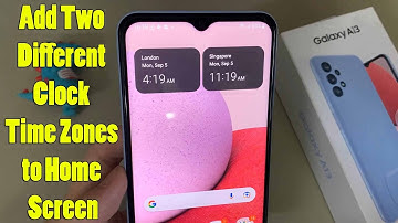 Samsung Galaxy A13: How to Add Two Different Clock Time Zones to Home Screen