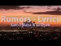 Gucci Mane & Lil Durk - Rumors (Explicit) (Lyrics) - Audio at 192khz, 4k Video