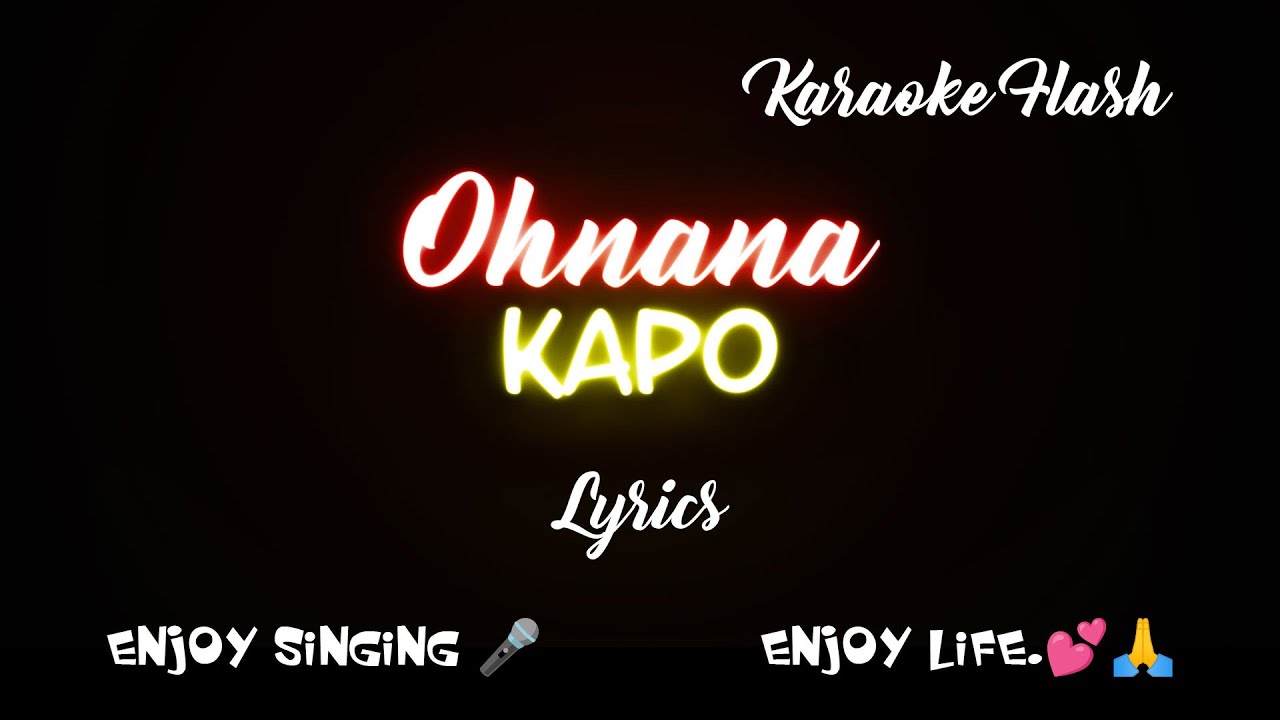 Ohnana - Kapo (Lyrics) (Song with Lyrics) Ohnana - Kapo (Lyrics) (Song with Lyrics)