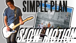 Simple Plan - Slow Motion Guitar Cover (+Tabs)