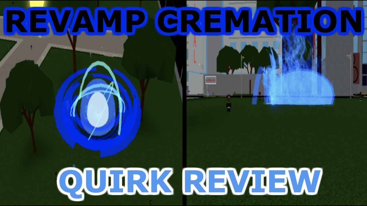 Boku No Roblox Remastered Revamped Cremation Quirk Review Youtube