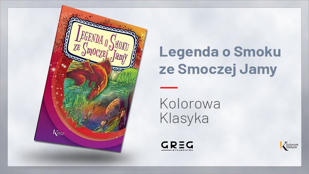 Legenda o Smoku ze Smoczej Jamy (Kolorowa Klasyka) - YouTube