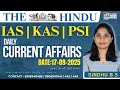 CURRENT AFFAIRS | 17th September 2025 | IAS | KAS | PSI | GROUP-C | PDO | ESI | BY SINDHU