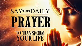 Say This Everyday for God's Blessings - Powerful Daily Prayer Inspirational and Motivational Video